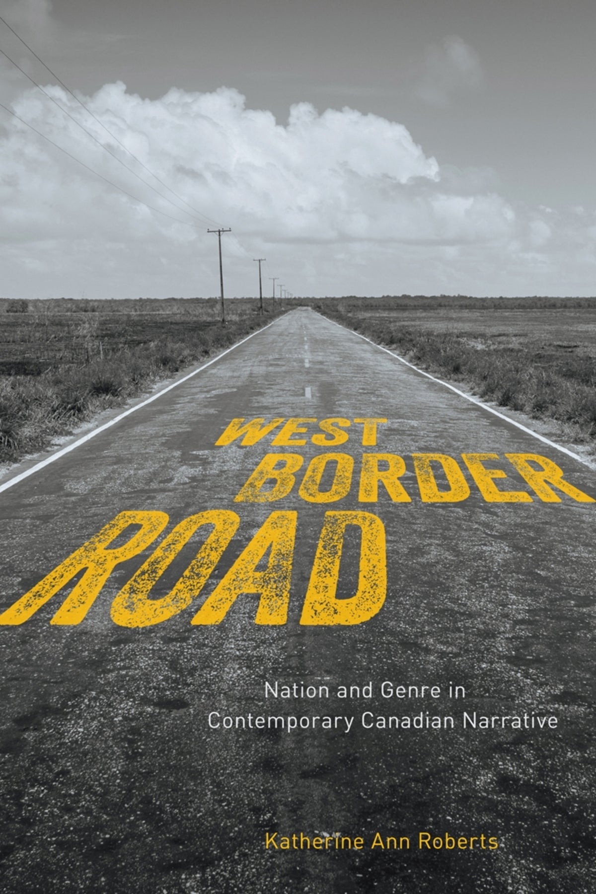 Cover image for West/Border/Road ISBN 9780773553224