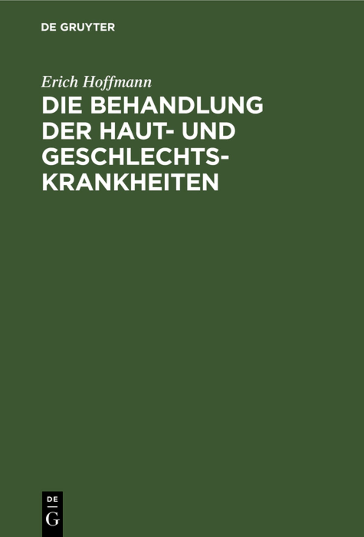 Cover image for Die Behandlung der Haut- und Geschlechtskrankheiten ISBN 9783112349694