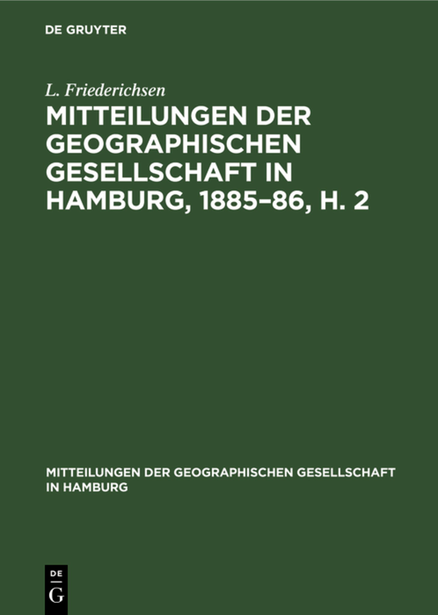 Mitteilungen der Geographischen Gesellschaft in Hamburg, 1885–86, H. 2