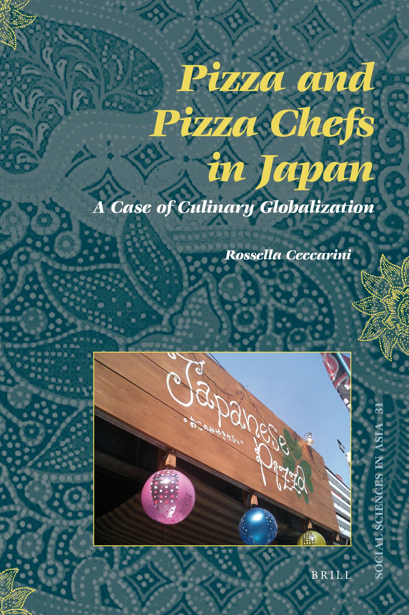 Cover image for Pizza and Pizza Chefs in Japan: A Case of Culinary Globalization ISBN 9789004194663