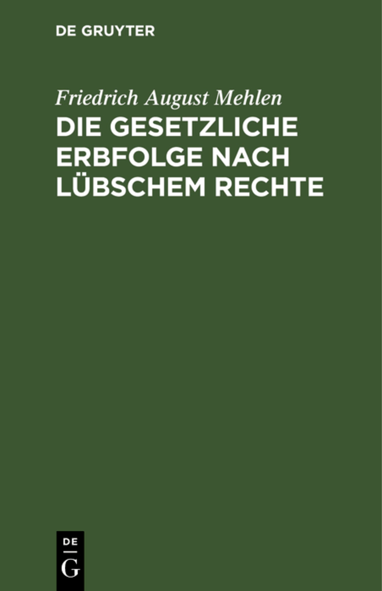 Die gesetzliche Erbfolge nach Lübschem Rechte