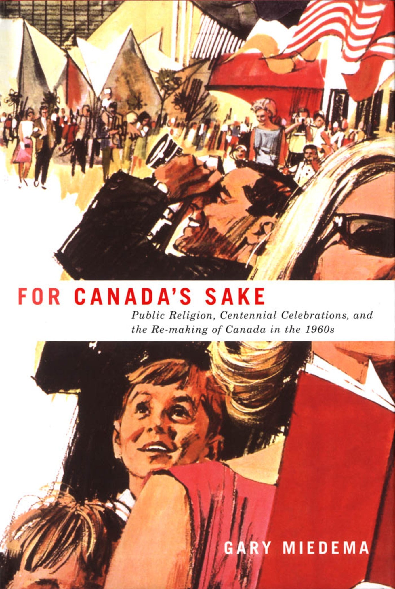 Cover image for For Canada's Sake ISBN 9780773528772