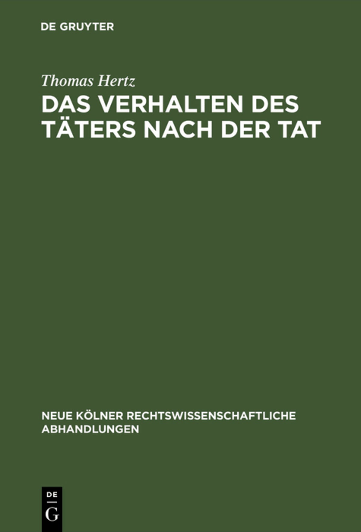 Das Verhalten des Täters nach der Tat