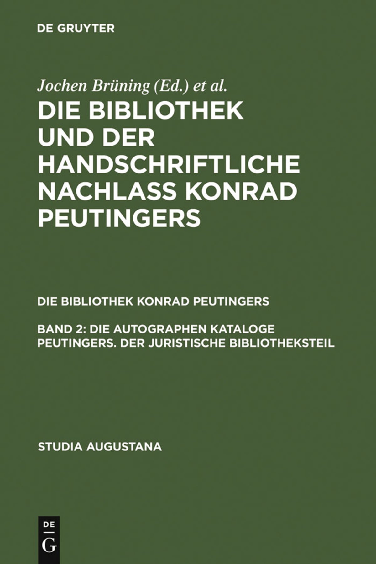 Cover image for Die autographen Kataloge Peutingers. Der juristische Bibliotheksteil ISBN 9783484165144