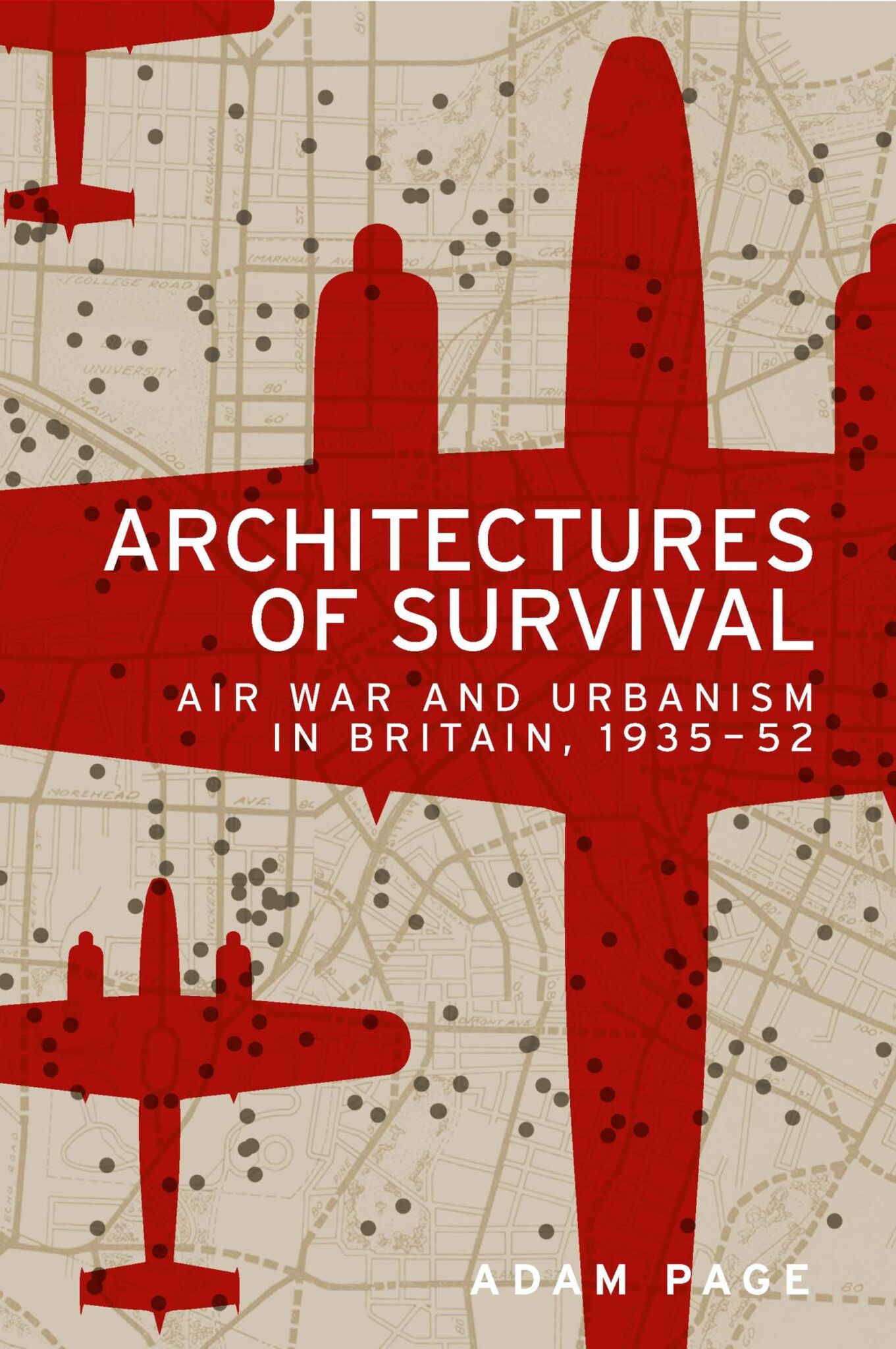 Cover image for Architectures of survival ISBN 9781526122582
