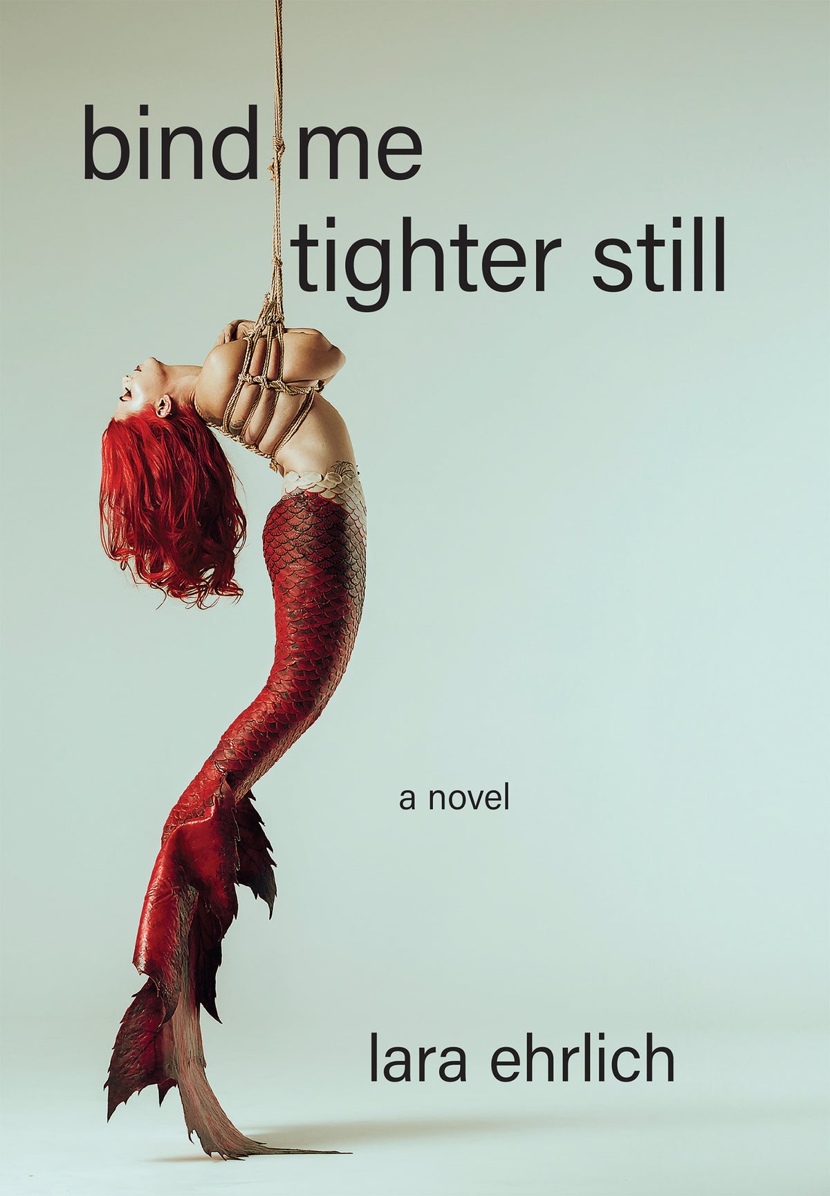 Cover image for Bind Me Tighter Still ISBN 9781636282824