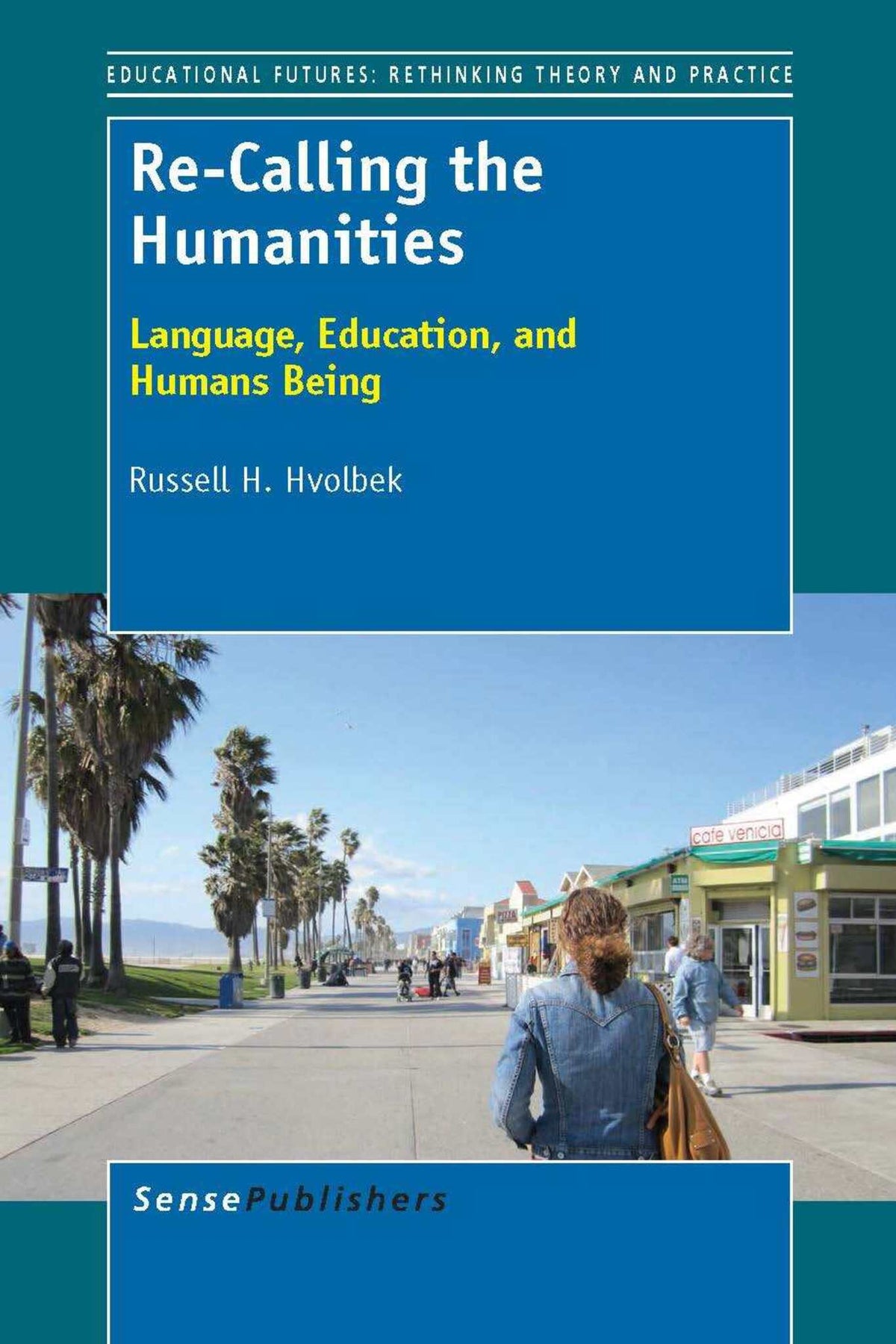 Cover image for Re-Calling the Humanities ISBN 9789462093133
