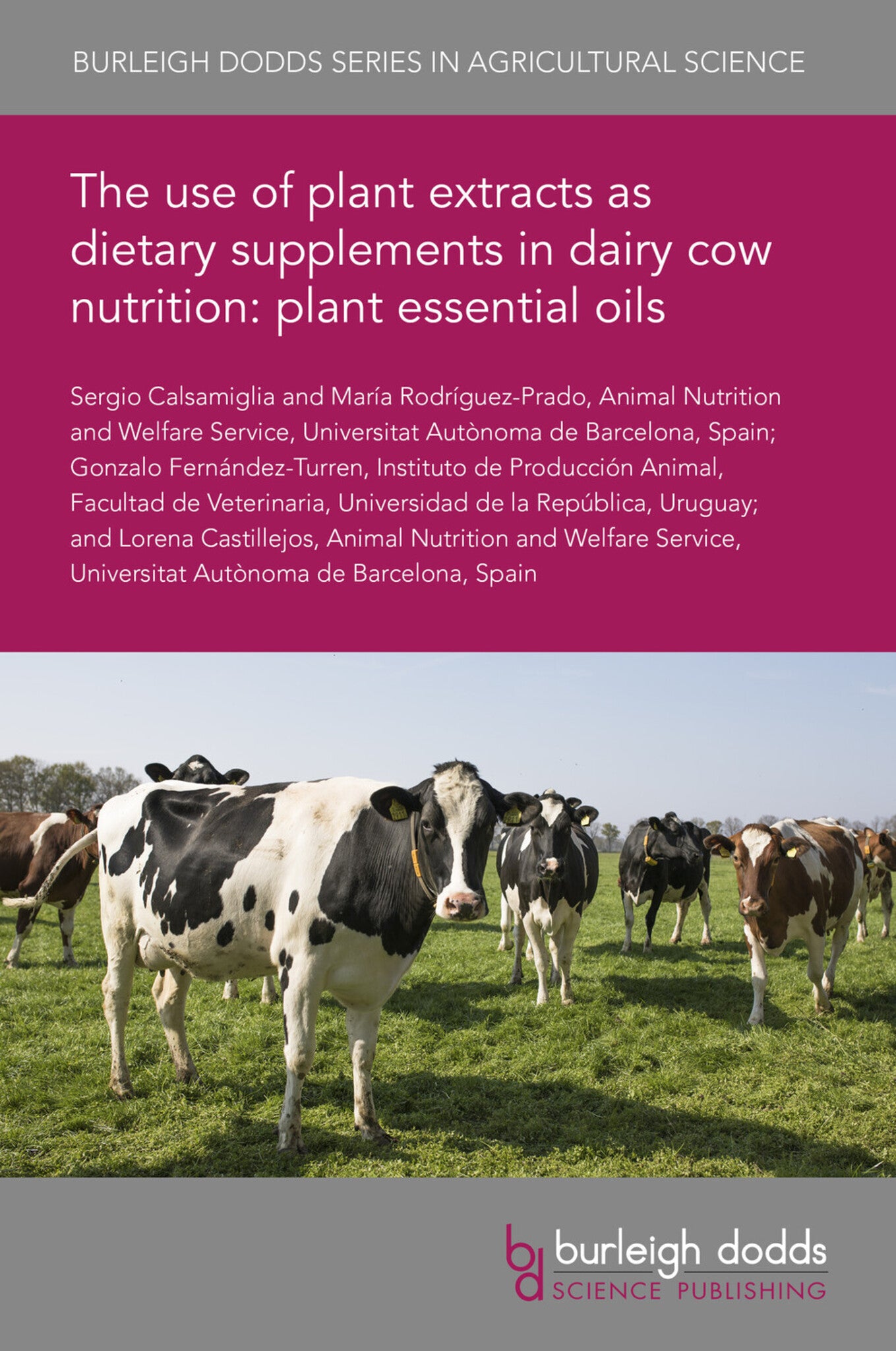 Cover image for The use of plant extracts as dietary supplements in dairy cow nutrition: plant essential oils ISBN 9781801468152