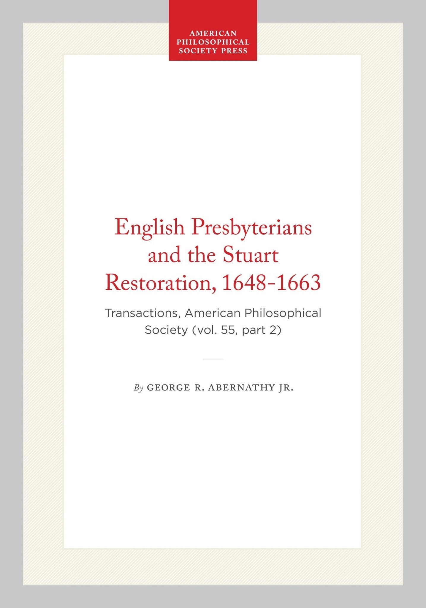 English Presbyterians and the Stuart Restoration, 1648-1663