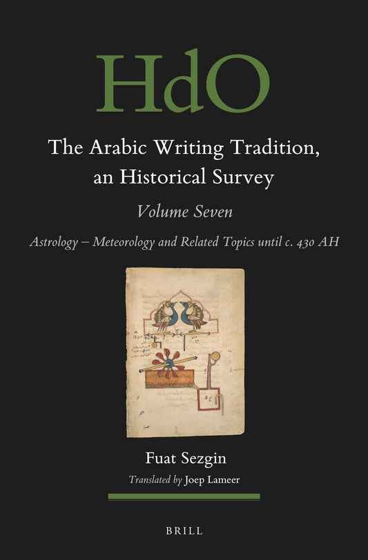 The Arabic Writing Tradition, an Historical Survey, Volume 7