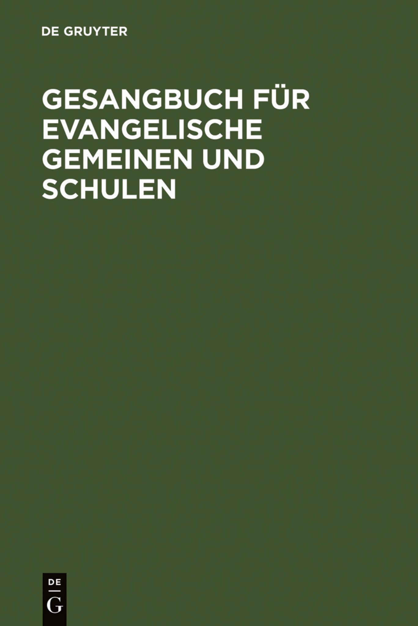 Gesangbuch für evangelische Gemeinen und Schulen