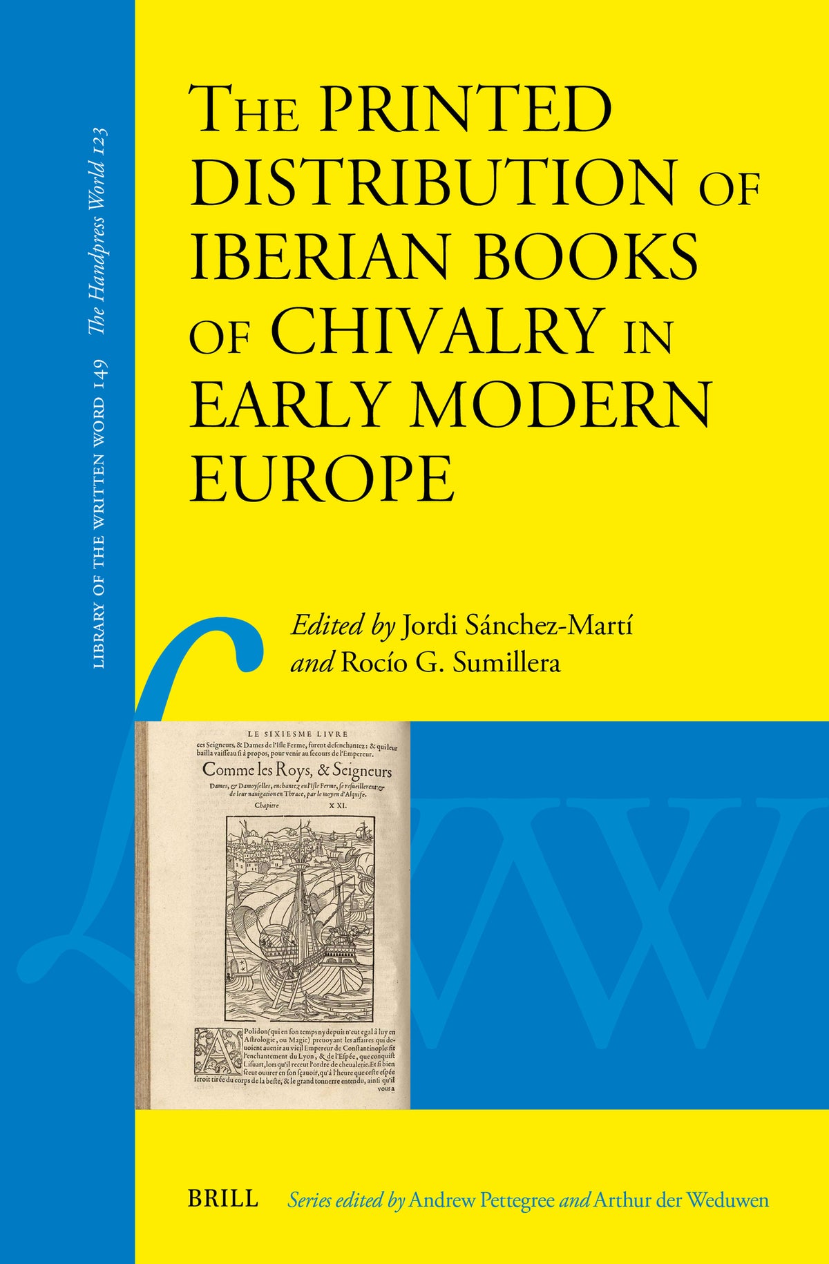 The Printed Distribution of Iberian Books of Chivalry in Early Modern Europe