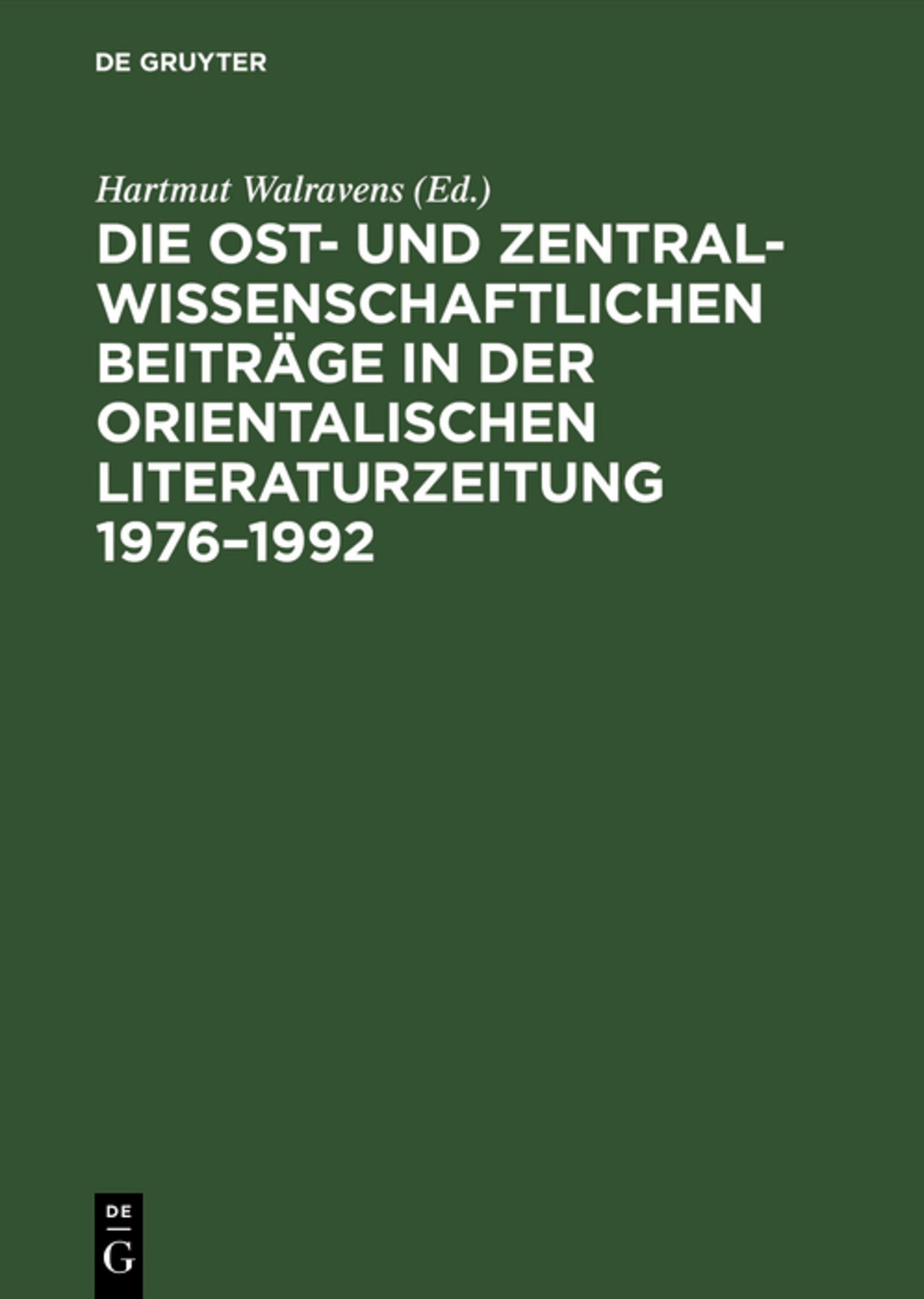 Die ost- und zentralwissenschaftlichen Beiträge in der Orientalischen Literaturzeitung 1976–1992