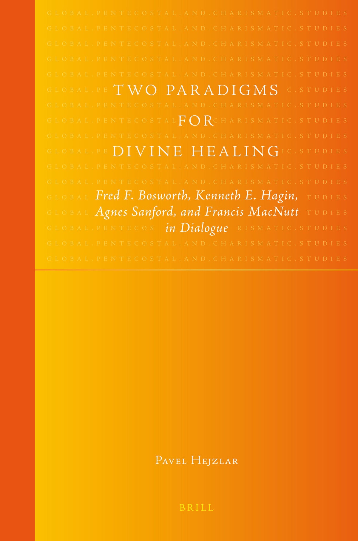 Two Paradigms for Divine Healing