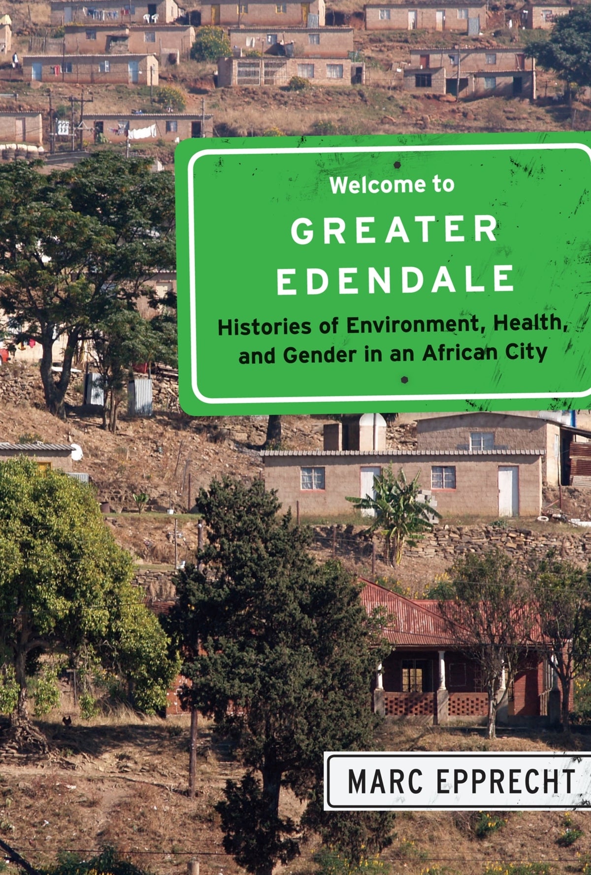 Cover image for Welcome to Greater Edendale ISBN 9780773547742