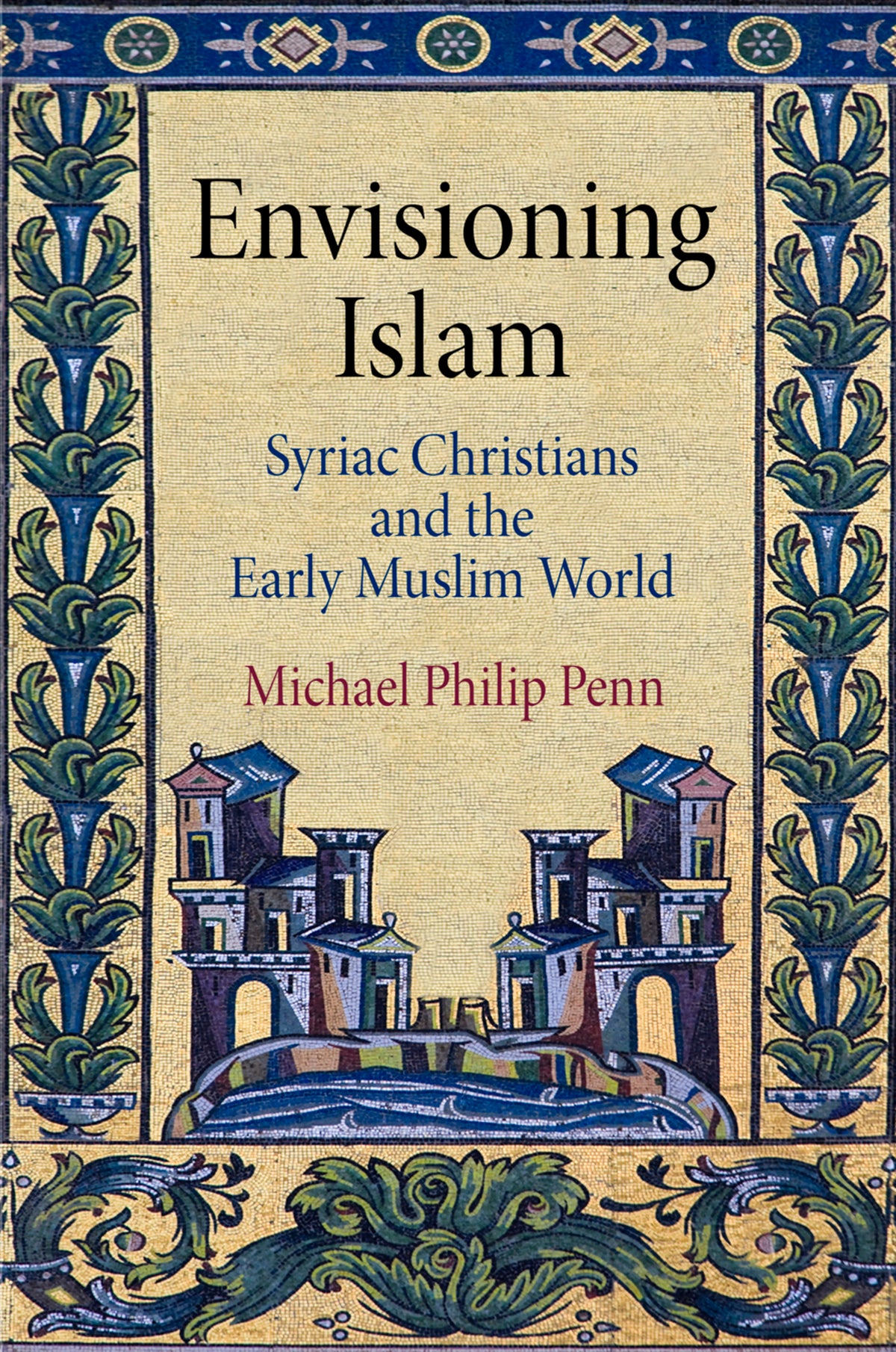 Cover image for Envisioning Islam ISBN 9780812247220