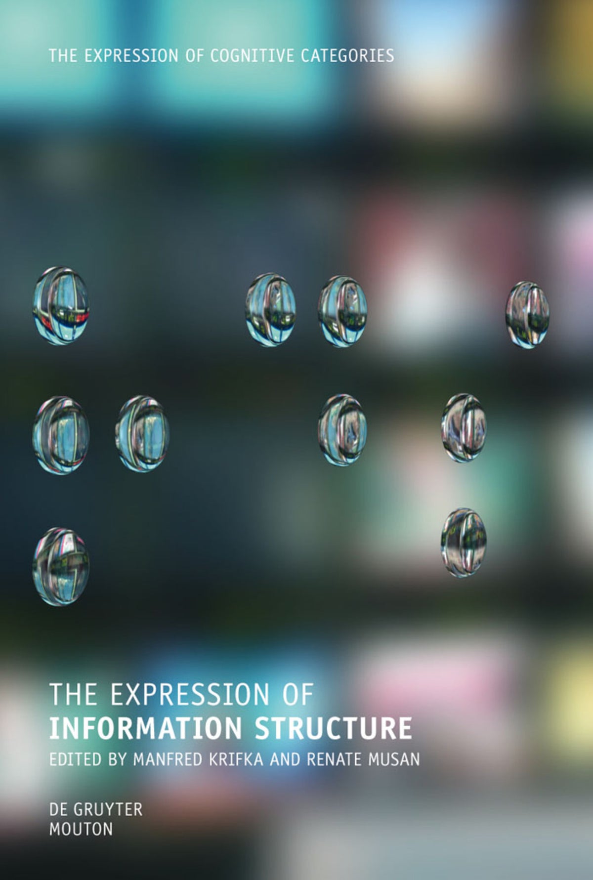 Cover image for The Expression of Information Structure ISBN 9783110260083