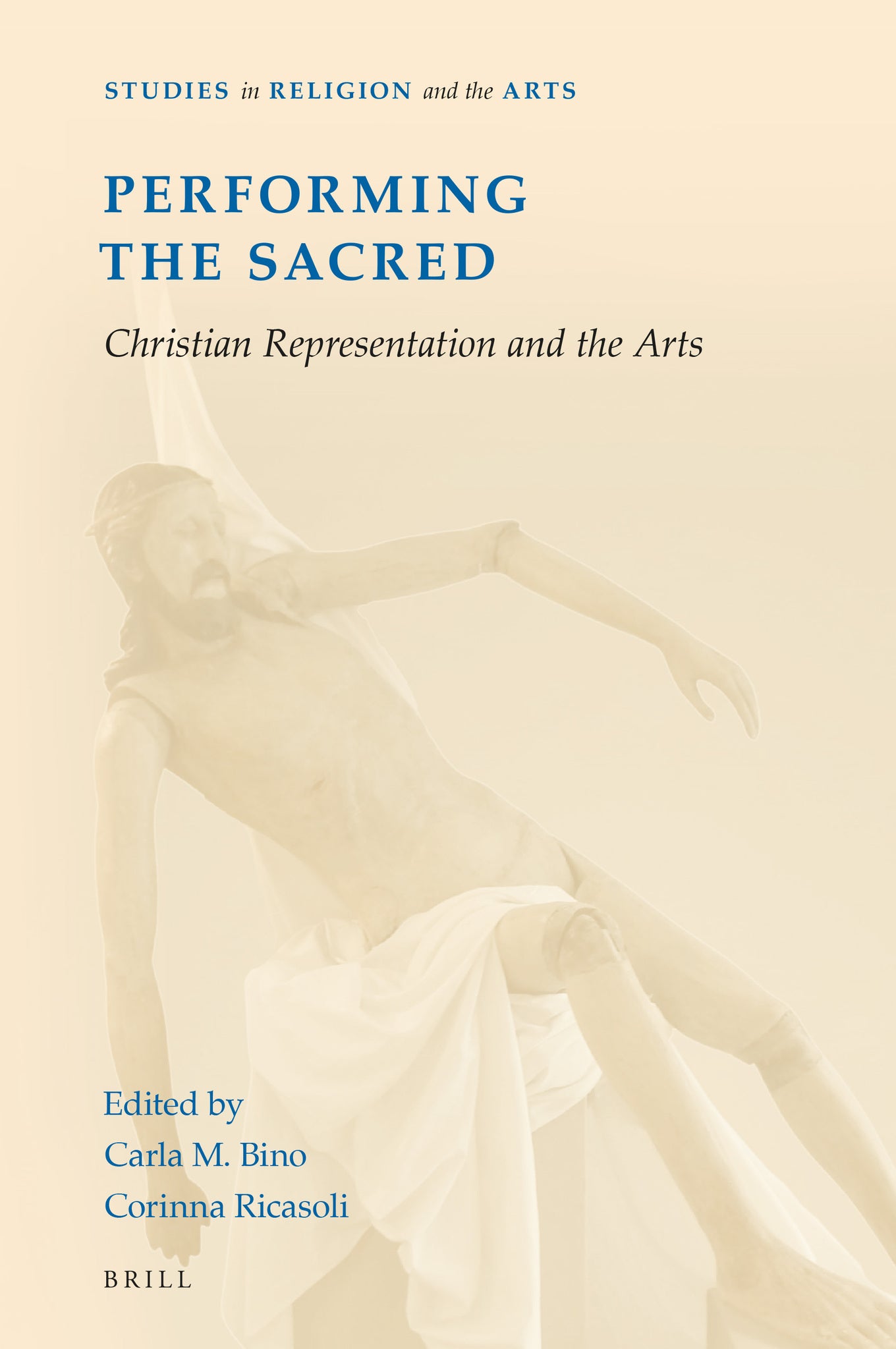 Performing the Sacred: Christian Representation and the Arts