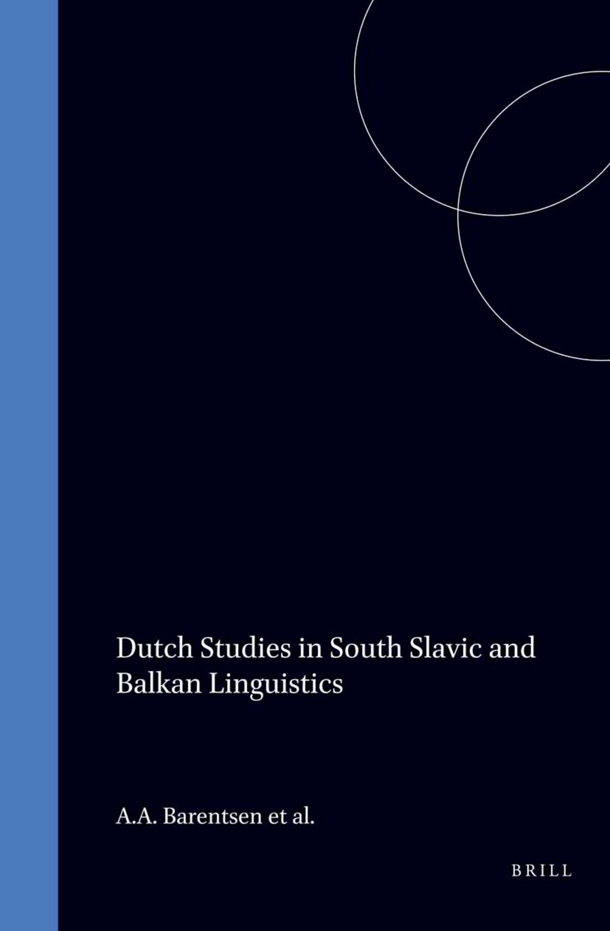 Cover image for Dutch Studies in South Slavic and Balkan Linguistics ISBN 9789062038503