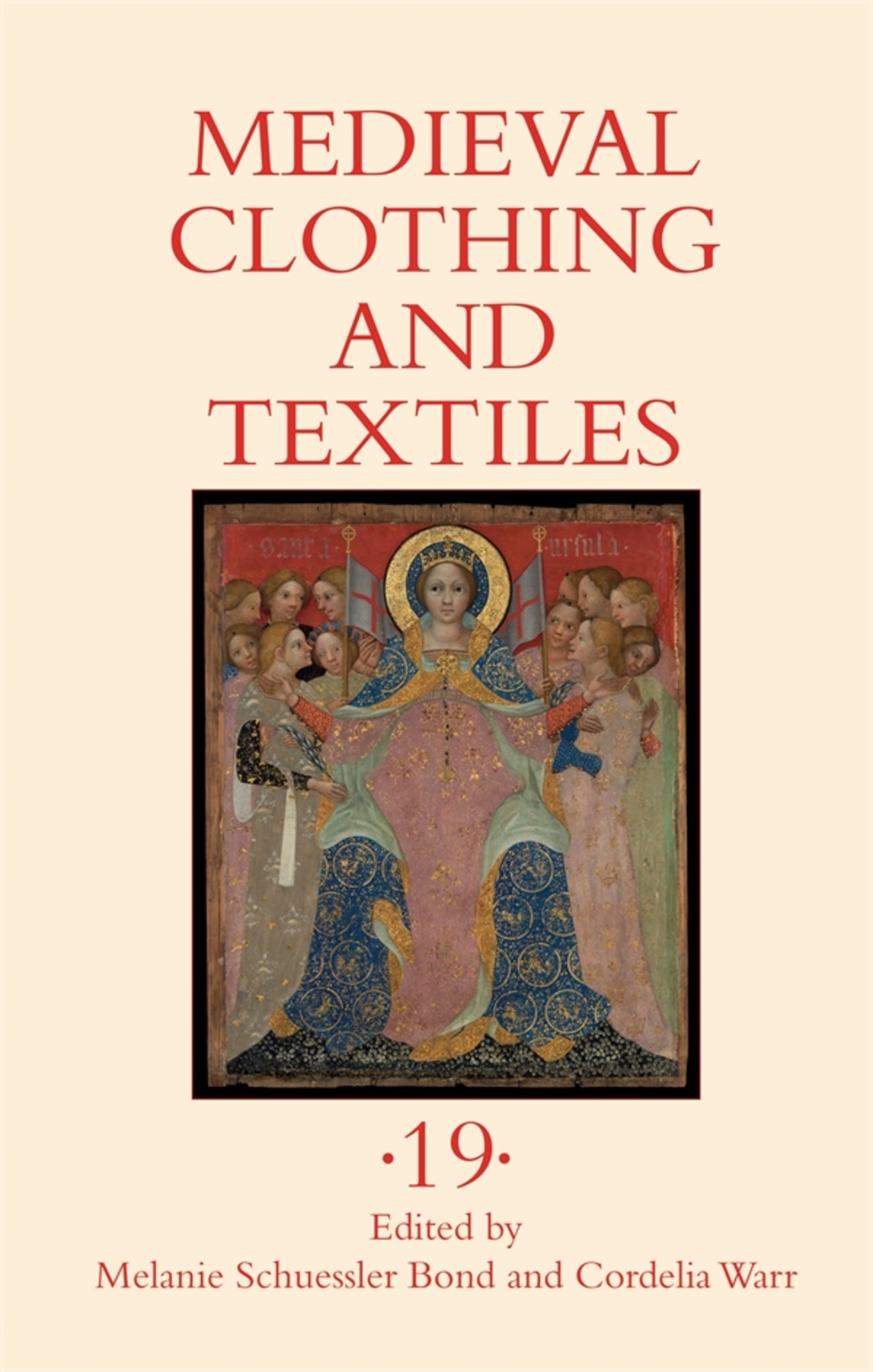 Cover image for Medieval Clothing and Textiles 19 ISBN 9781837652785