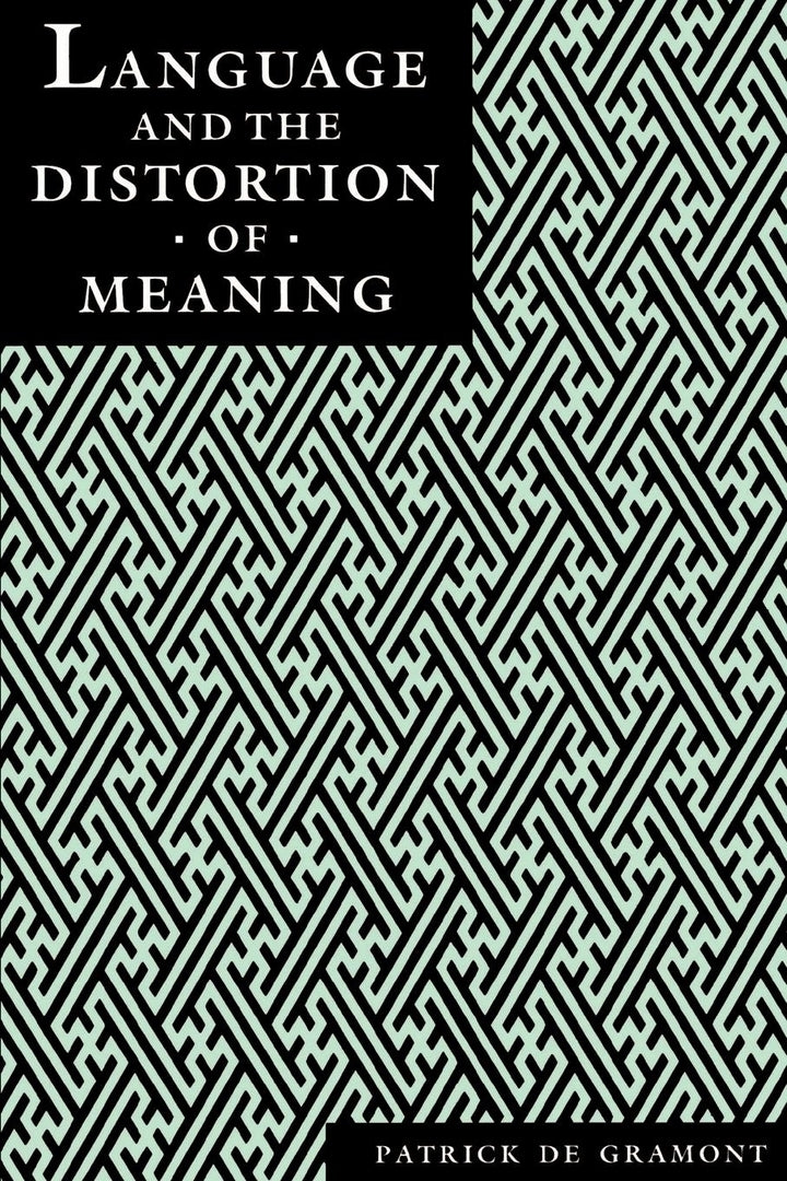 Cover image for Language and the Distortion of Meaning ISBN 9780814718445