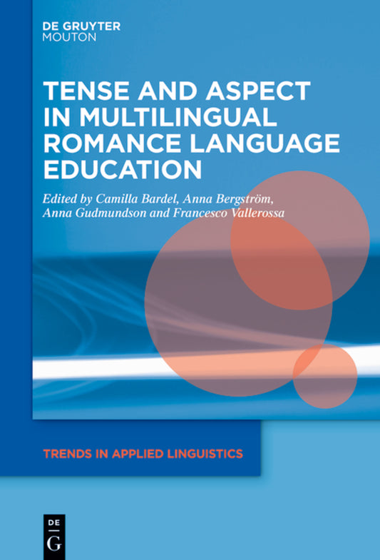 Tense and Aspect in Multilingual Romance Language Education
