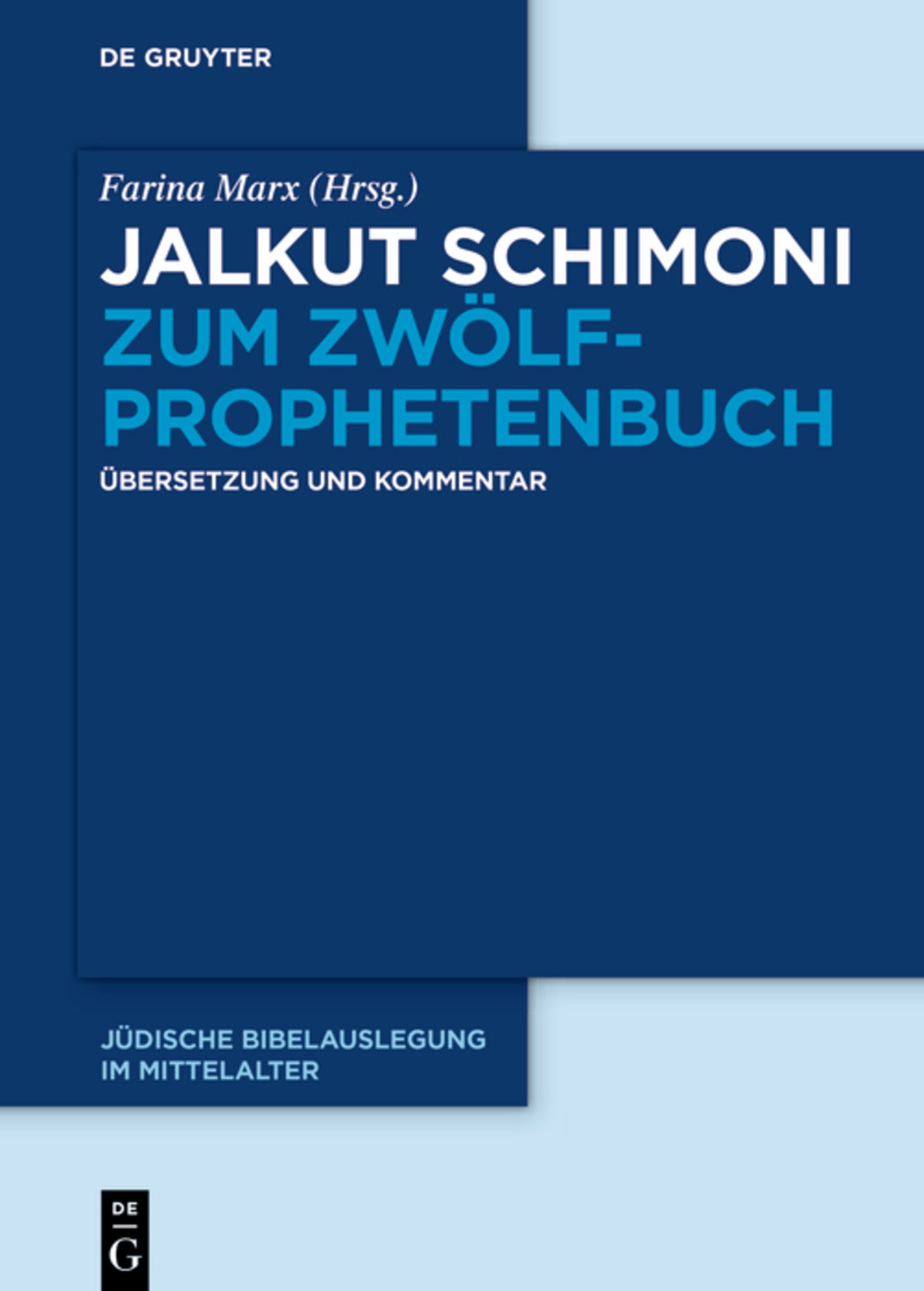 Cover image for Jalkut Schimoni zum Zwölfprophetenbuch ISBN 9783110674385