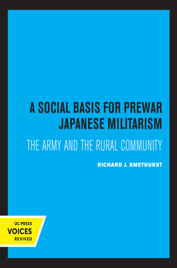 Cover image for A Social Basis for Prewar Japanese Militarism ISBN 9780520328020