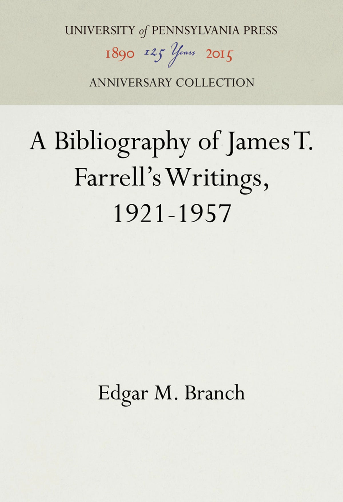 A Bibliography of James T. Farrell's Writings, 1921-1957
