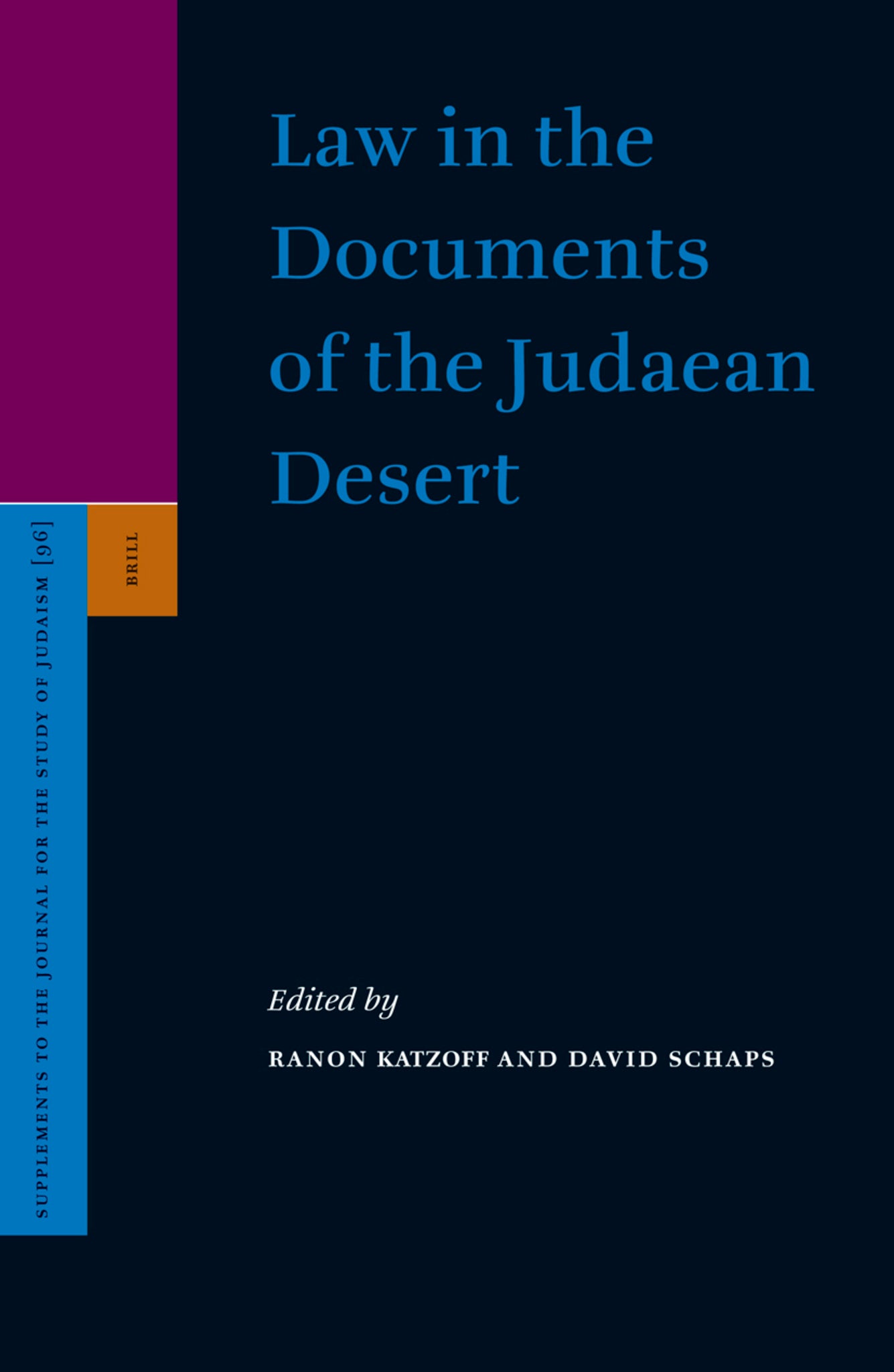 Law in the Documents of the Judaean Desert