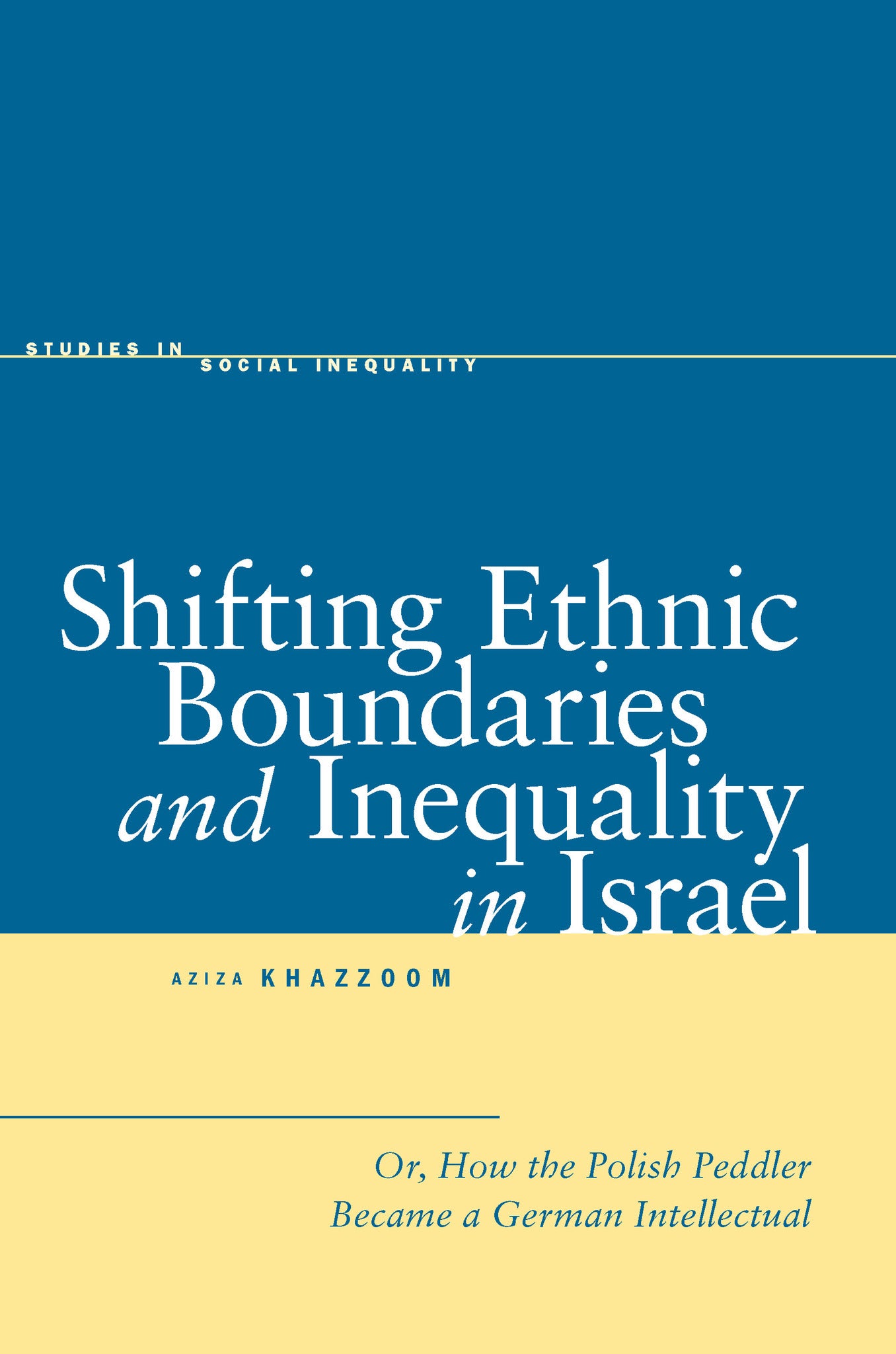 Shifting Ethnic Boundaries and Inequality in Israel