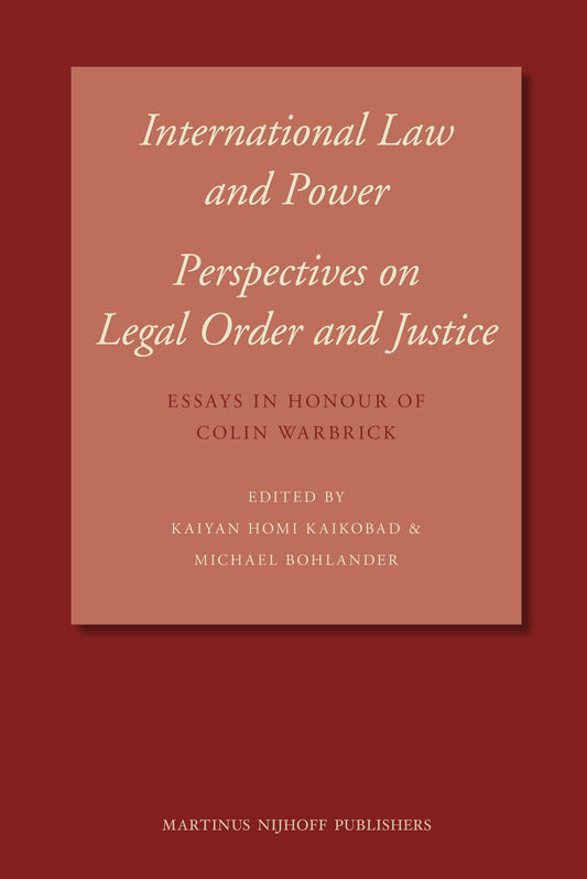 International Law and Power: Perspectives on Legal Order and Justice