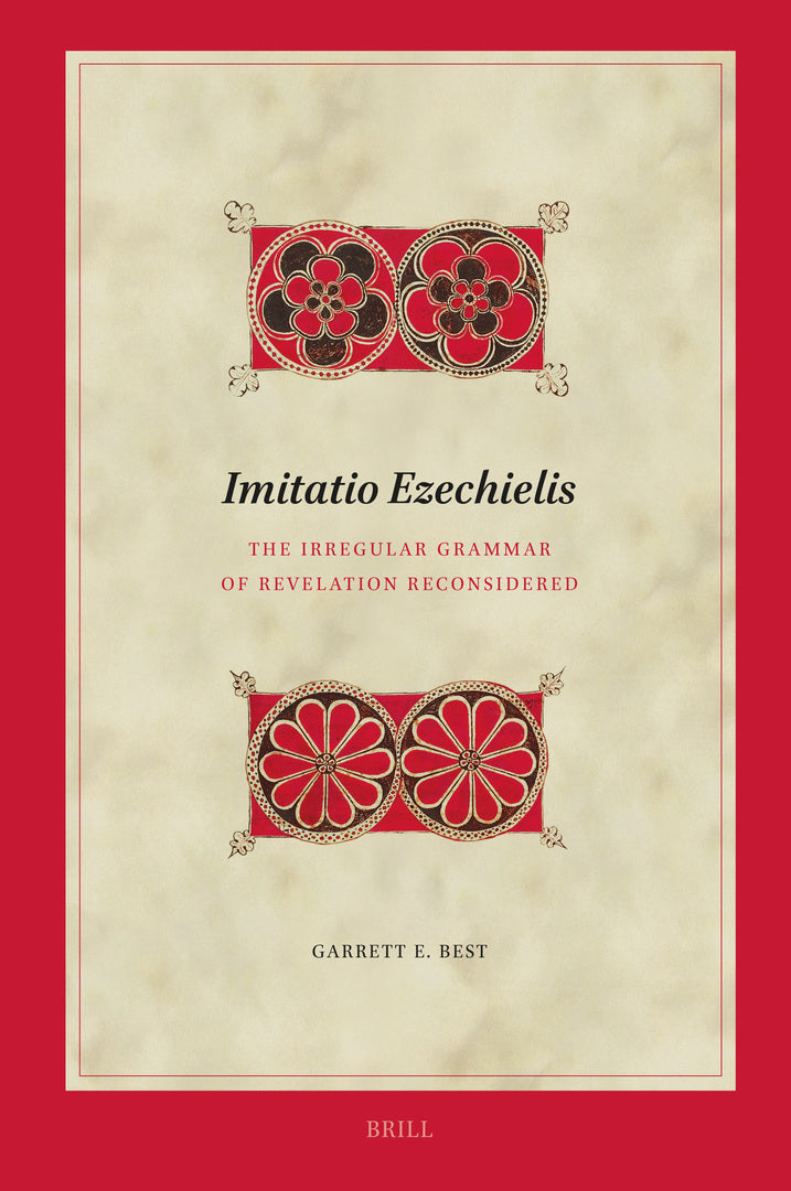 Cover image for Imitatio Ezechielis: The Irregular Grammar of Revelation Reconsidered ISBN 9789004716025