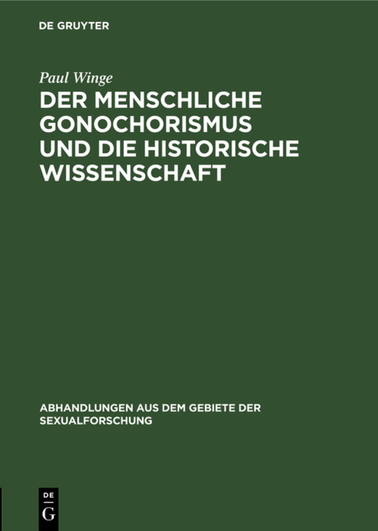 Der menschliche Gonochorismus und die historische Wissenschaft