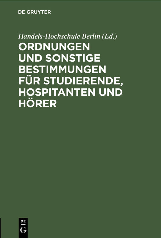 Ordnungen und sonstige Bestimmungen für Studierende, Hospitanten und Hörer