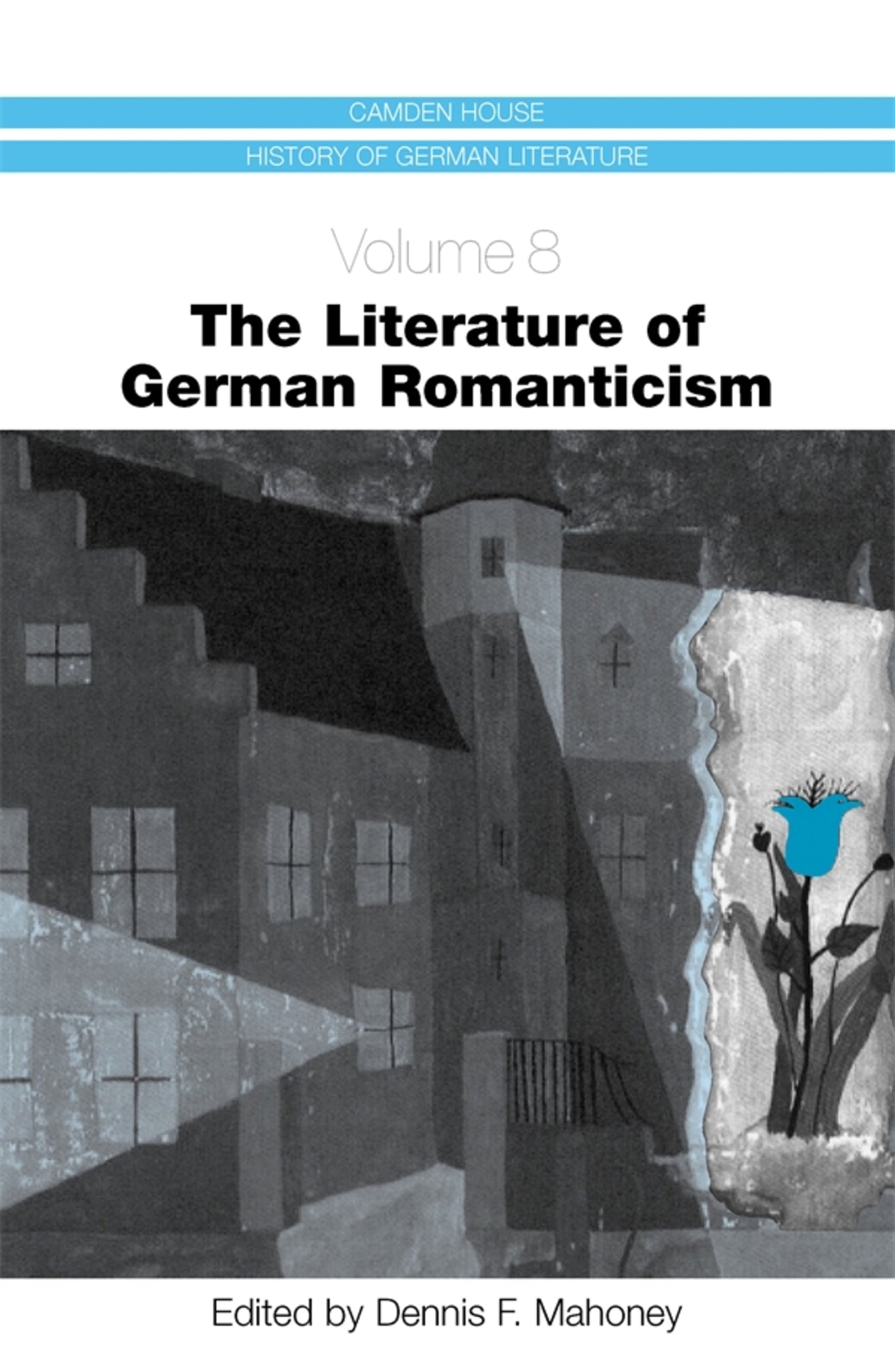 Cover image for The Literature of German Romanticism ISBN 9781571132369