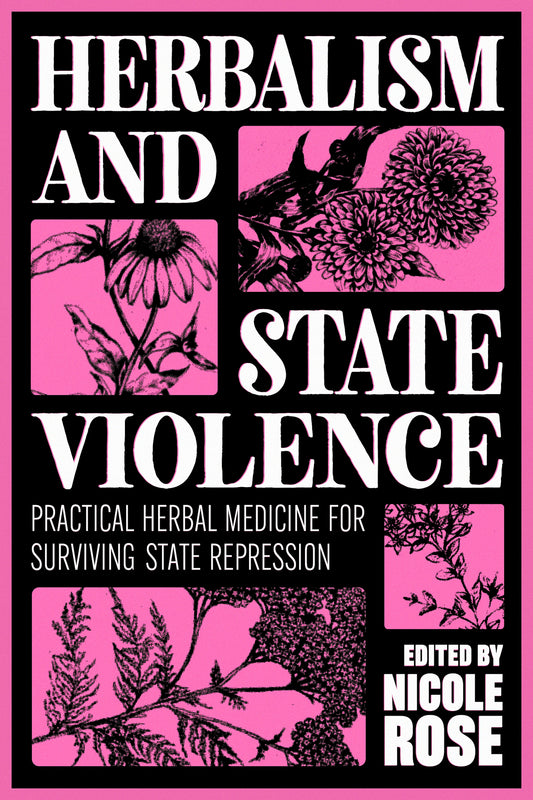 Herbalism and State Violence