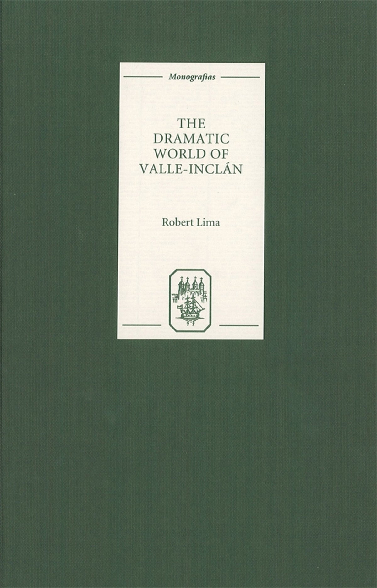 Cover image for The Dramatic World of Valle-Inclan ISBN 9781855660915