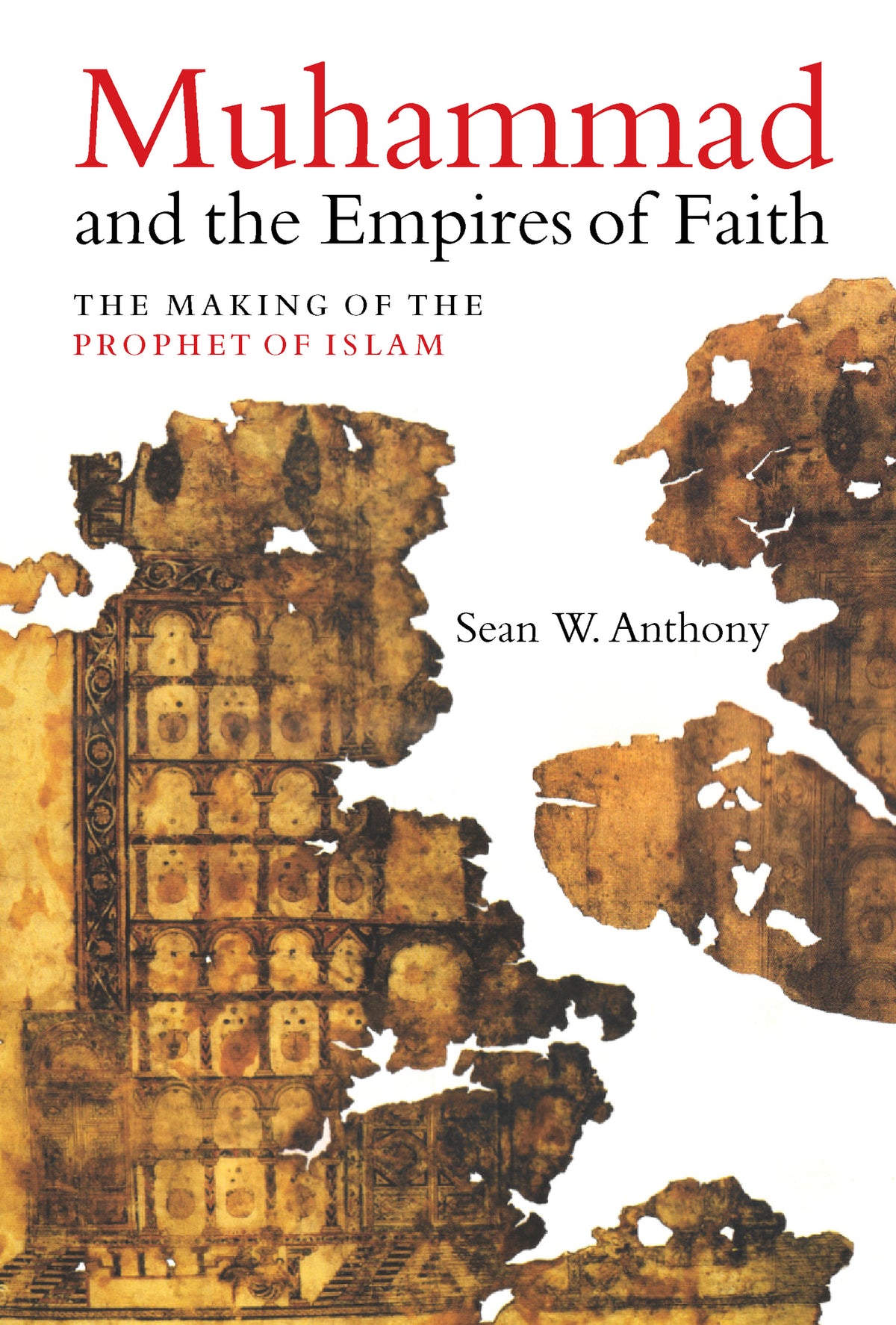 Cover image for Muhammad and the Empires of Faith ISBN 9780520974524