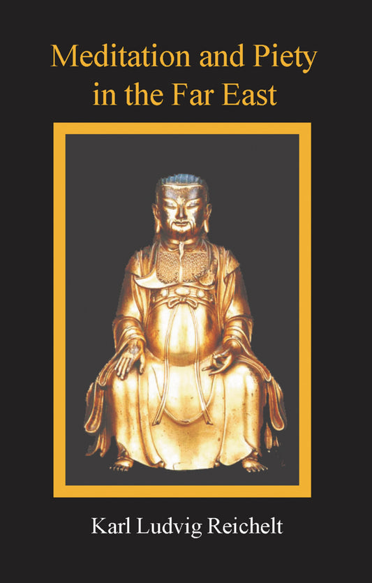 Meditation and Piety in the Far East