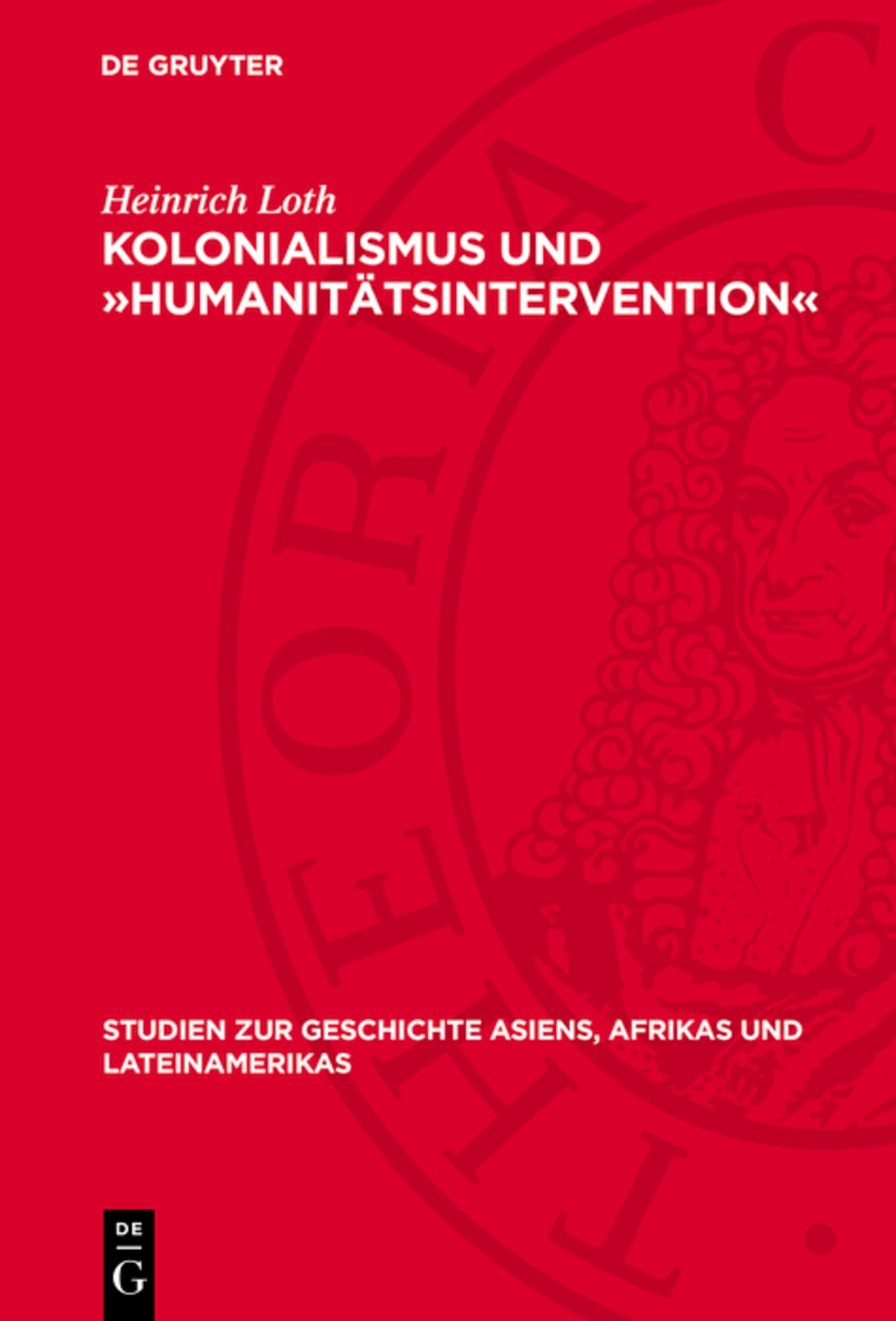 Kolonialismus und »Humanitätsintervention«