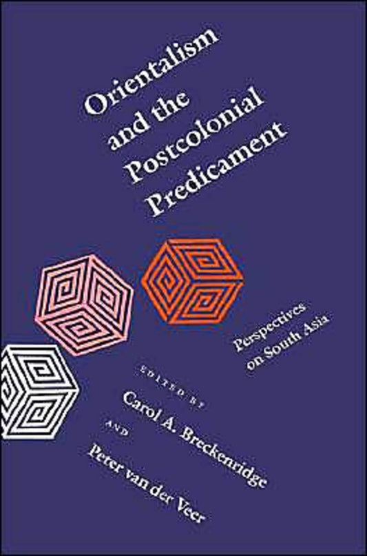 Orientalism and the Postcolonial Predicament