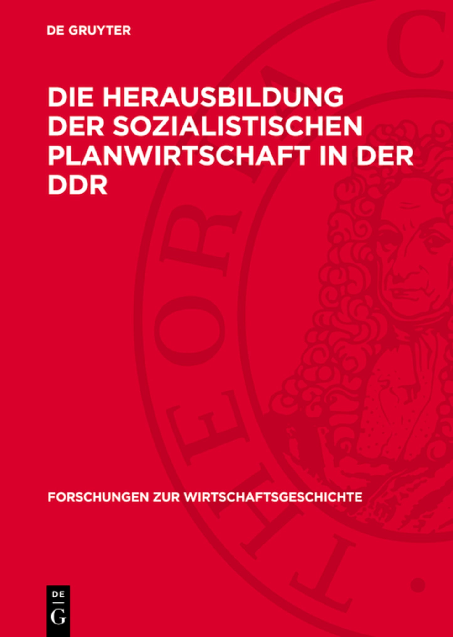 Die Herausbildung der sozialistischen Planwirtschaft in der DDR
