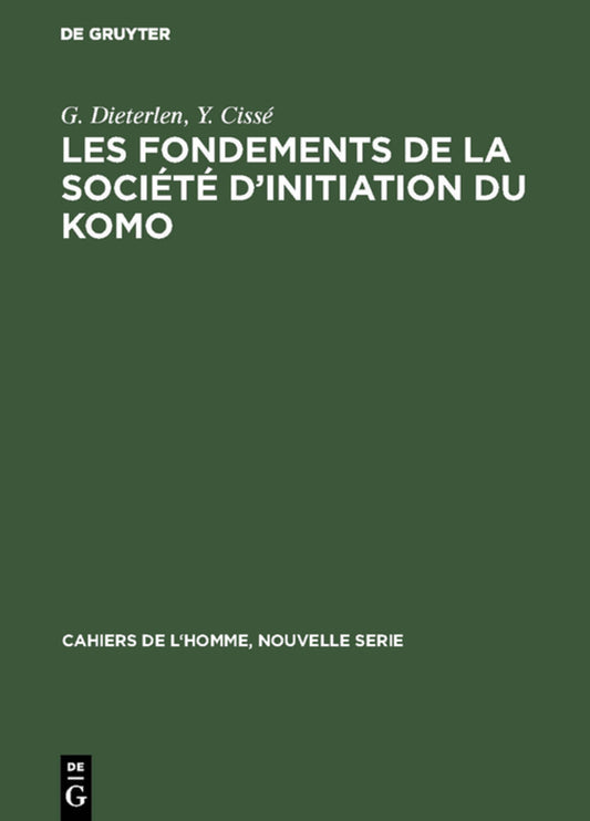 Les fondements de la société d’initiation du Komo