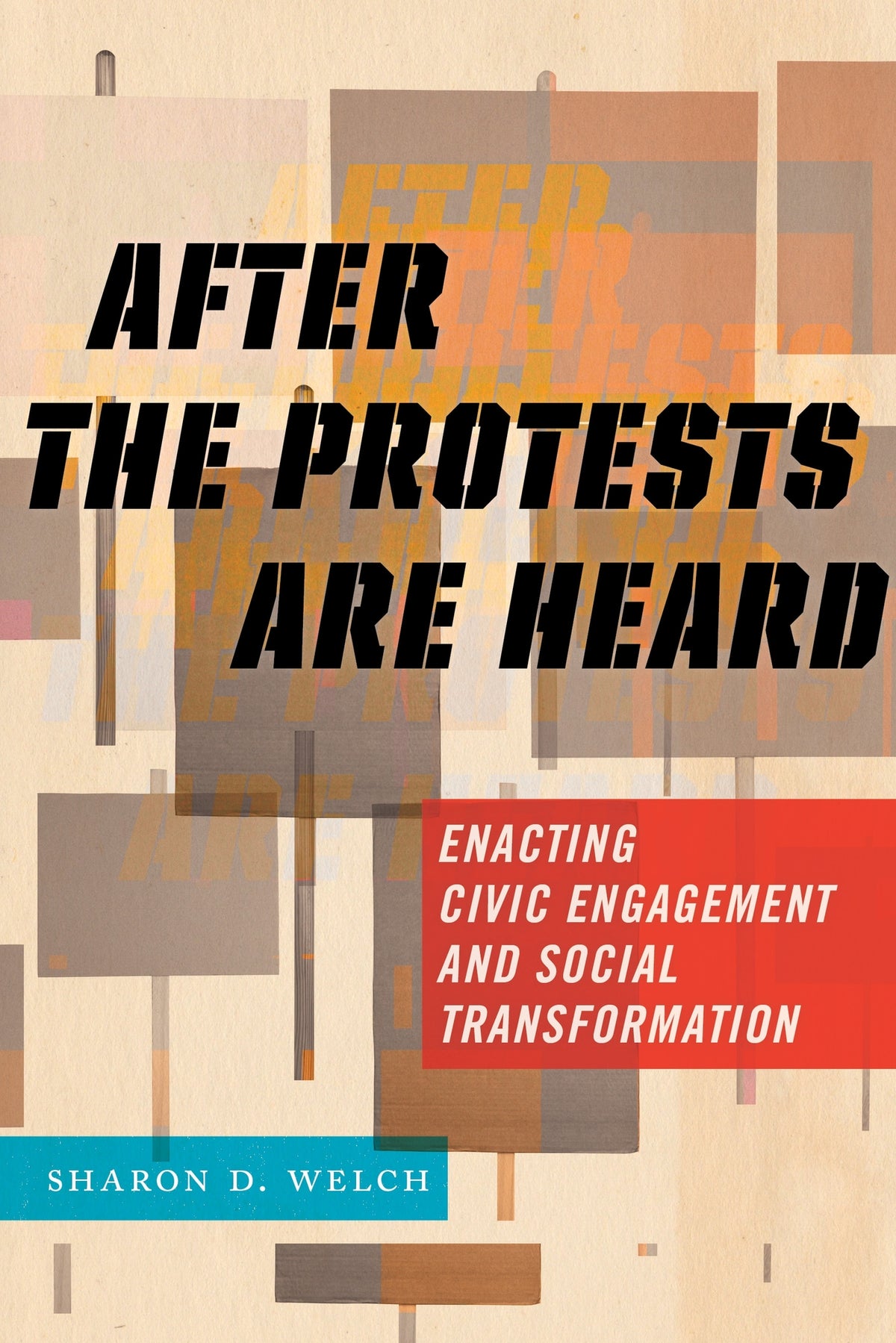 Cover image for After the Protests Are Heard ISBN 9781479857906