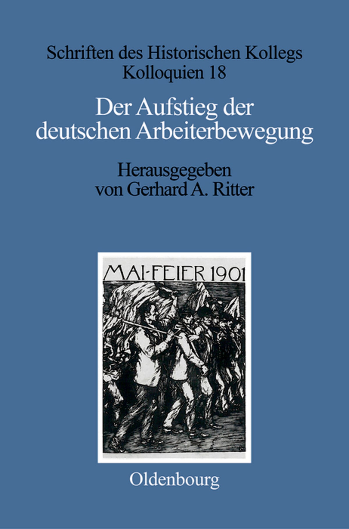 Cover image for Der Aufstieg der deutschen Arbeiterbewegung ISBN 9783486556414