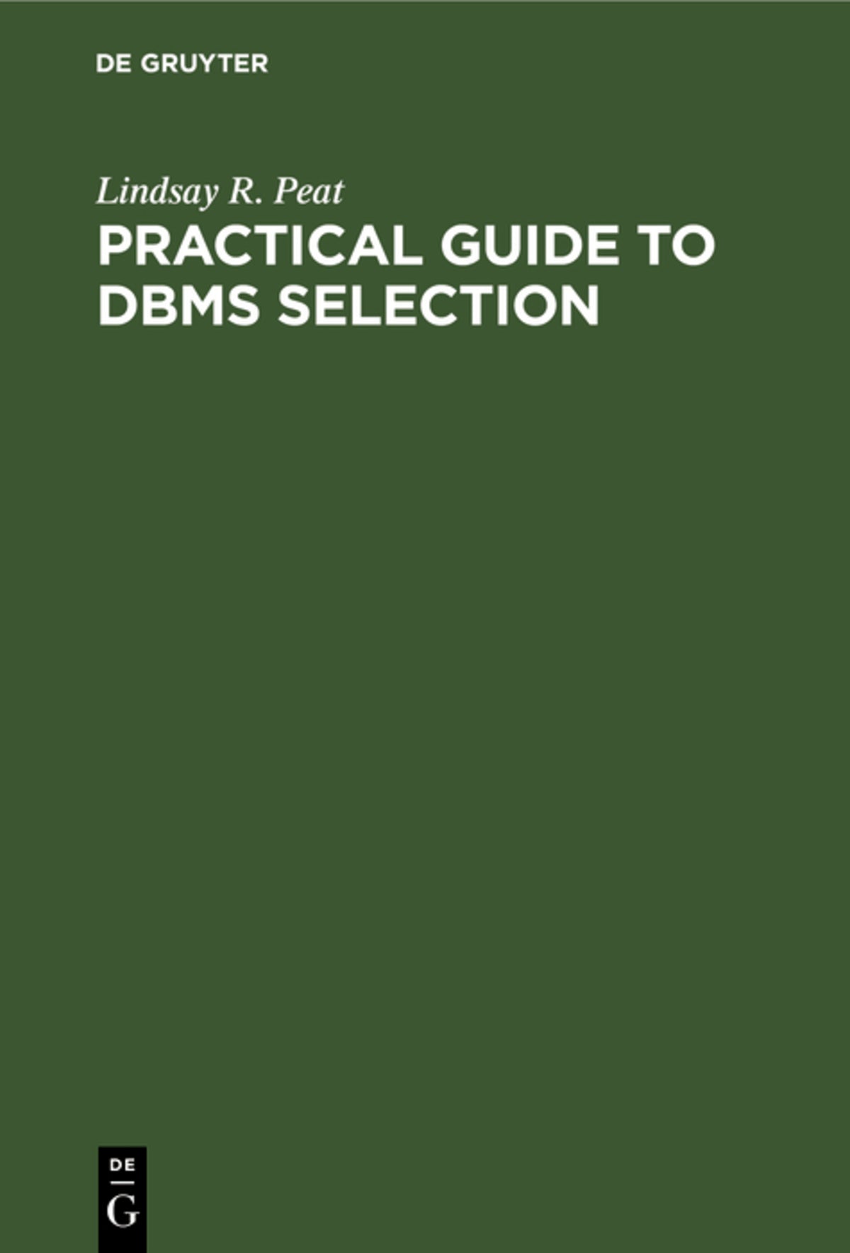 Cover image for Practical Guide to DBMS Selection ISBN 9783110081671