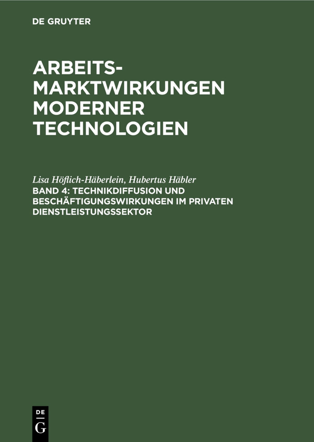Cover image for Technikdiffusion und Beschäftigungswirkungen im privaten Dienstleistungssektor ISBN 9783110119893