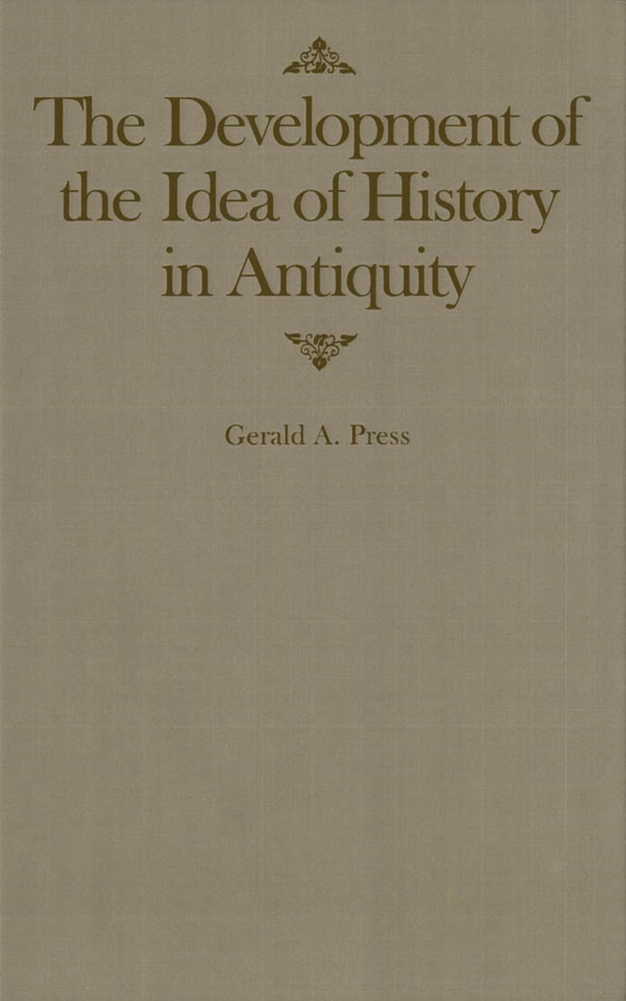 The Development of the Idea of History in Antiquity