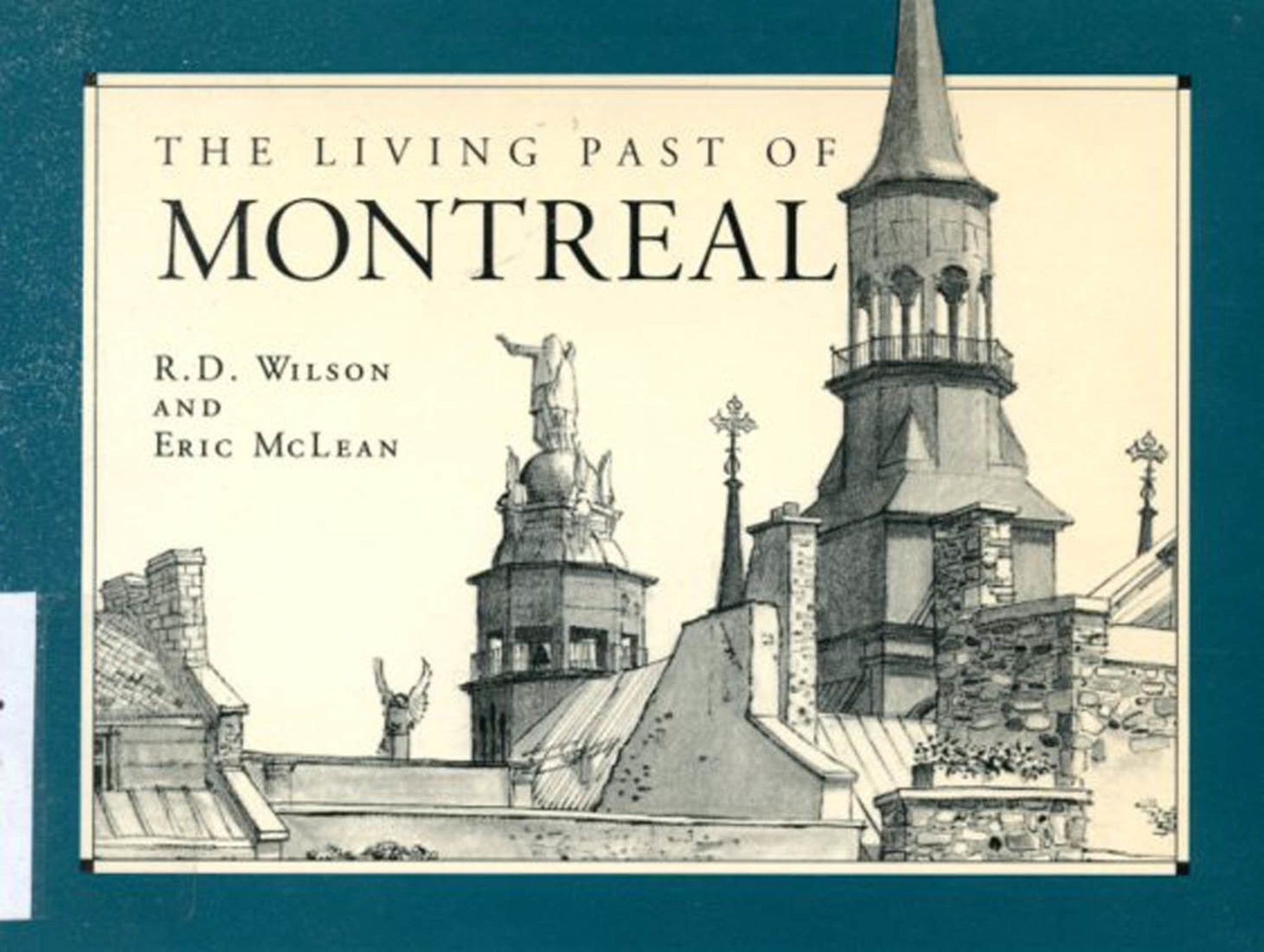 The Living Past of Montreal, Third Edition